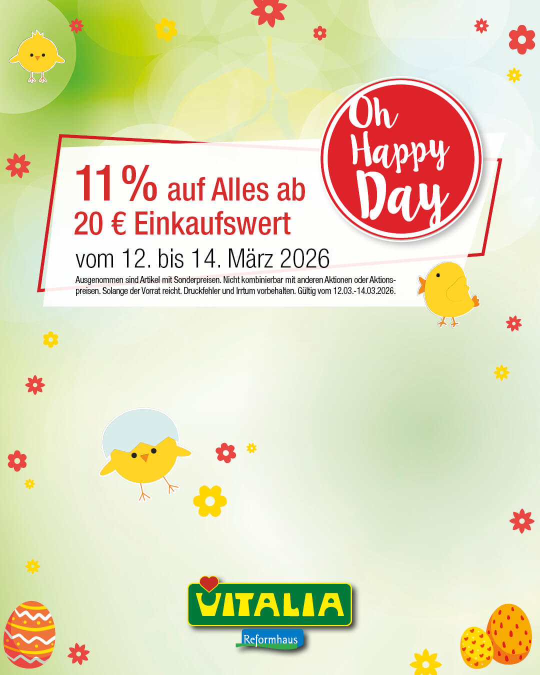 Ausgenommen sind Artikel mit Sonderpreisen. Nicht kombinierbar mit anderen Aktionen oder Aktionspreisen. Solange der Vorrat reicht. Druckfehler und Irrtum vorbehalten.